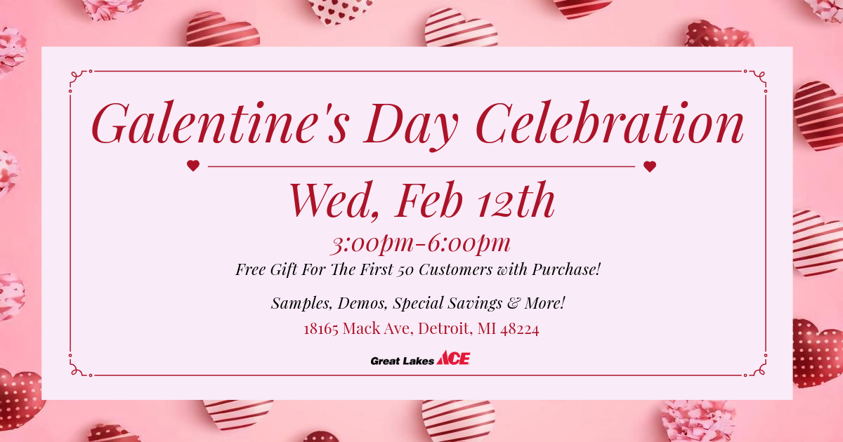 Galentine's Day Celebration - Great Lakes Ace Hardware Store