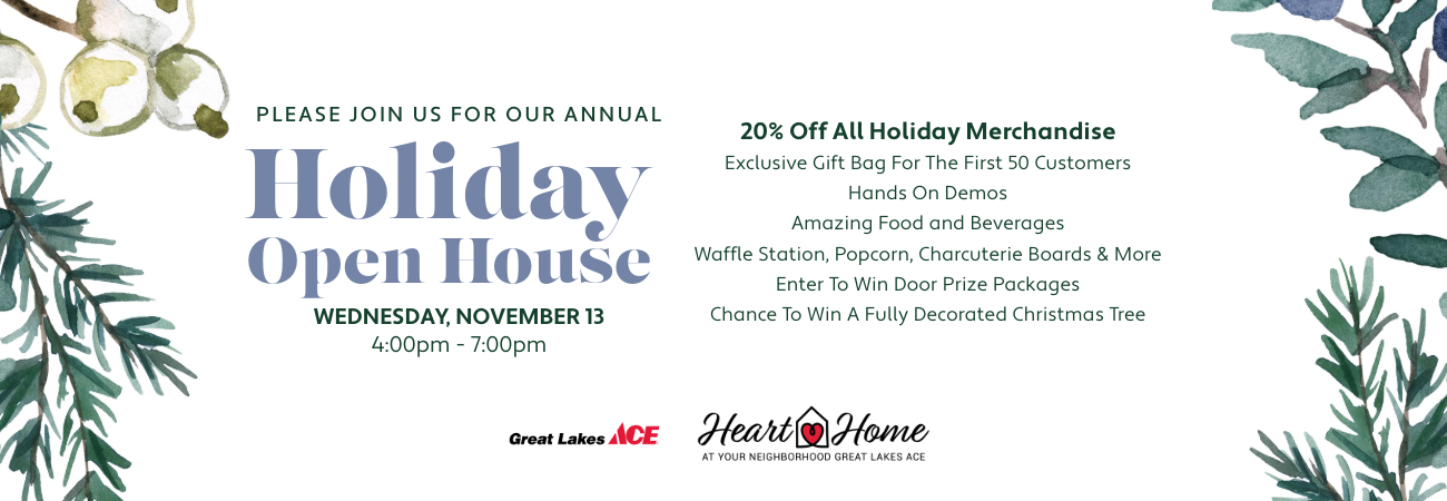 Heart & Home Holiday Open House - Great Lakes Ace Hardware Store Header