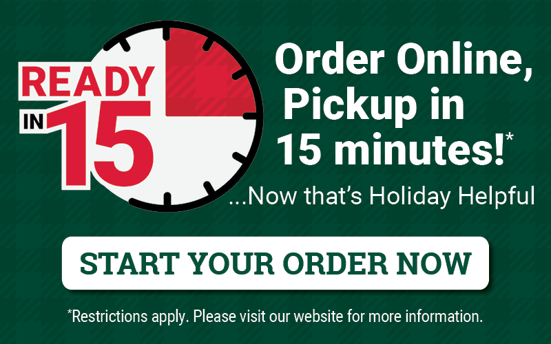 Order Online & Pickup in 15 Minutes