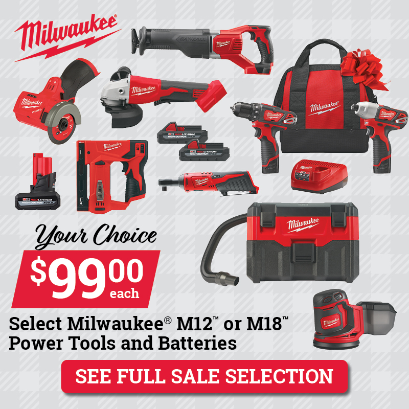 $99 Select Milwaukee® Power Tools or Batteries