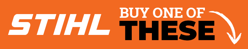 STIHL® Buy One of These